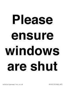 Please ensure windows are shut